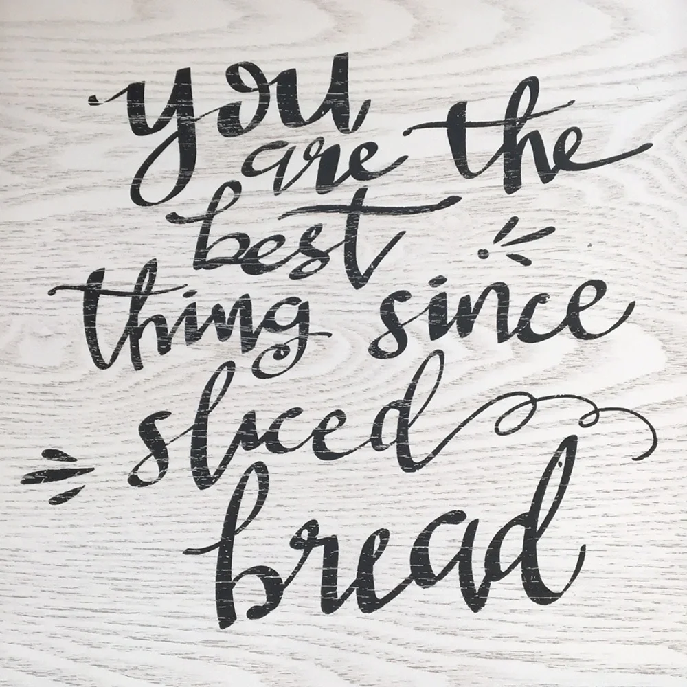 Kitchen sign You Are The Best Thing Since Sliced Bread Farmhouse Sign NWT - Picture 2 of 5